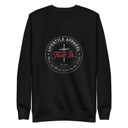 Unisex Premium Sweatshirt - Truth is life Style