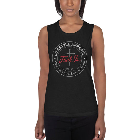 Ladies’ Muscle Tank - Truth is life Style