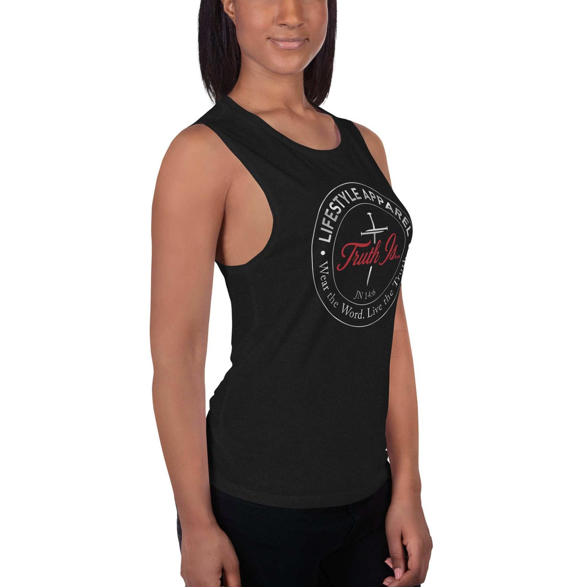 Ladies’ Muscle Tank - Truth is life Style