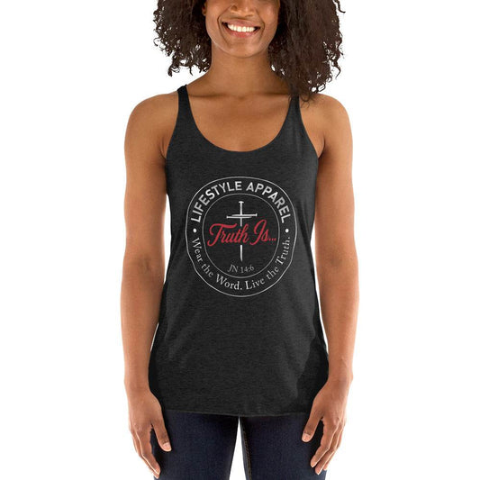 Women's Racerback Tank - Truth is life Style